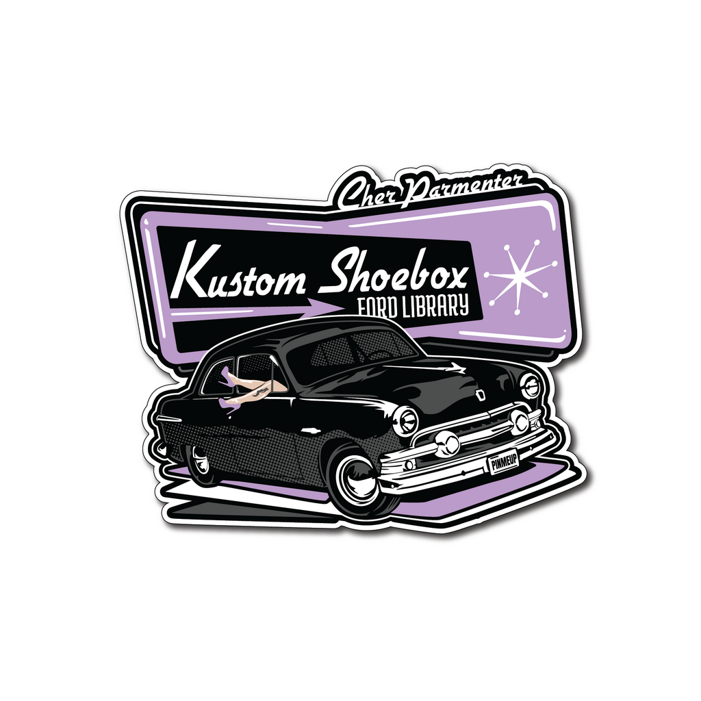 Kustom Shoebox Ford Library - 09 (Cher 51) Sticker - profit for Charity!